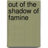 Out of the Shadow of Famine door Steven Haggblade