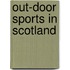 Out-Door Sports in Scotland