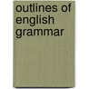 Outlines Of English Grammar door David Donaldson