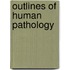Outlines of Human Pathology