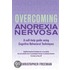 Overcoming Anorexia Nervosa