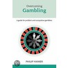 Overcoming Problem Gambling by Philip Mawer