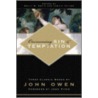 Overcoming Sin & Temptation door John Owen