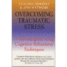 Overcoming Traumatic Stress door Claudia Herbert