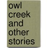 Owl Creek And Other Stories by Ambrose Bierce