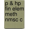 P & Hp Fin Elem Meth Nmsc C door Christoph Schwab