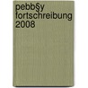 Pebb§y Fortschreibung 2008 door Onbekend