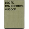 Pacific Environment Outlook door Matt McIntyre
