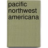 Pacific Northwest Americana door Charles Wesley Smith