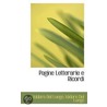 Pagine Letterarie E Ricordi door Isidoro del Lungo