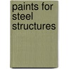 Paints for Steel Structures door Houston Lowe