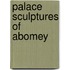 Palace Sculptures of Abomey