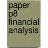 Paper P8 Financial Analysis door Onbekend
