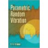 Parametric Random Vibration