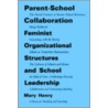 Parent-School Collaboration by Mary E. Henry