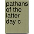 Pathans Of The Latter Day C
