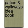 Patios & Walkways Idea Book door Peter Jeswald