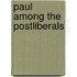 Paul Among The Postliberals