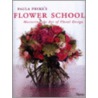 Paula Pryke's Flower School door Paula Pryke