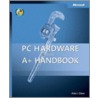 Pc Hardware And A+ Handbook by Kate Chase