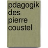 Pdagogik Des Pierre Coustel by B.J. Lange