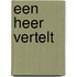 Een heer vertelt