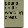 Pearls on the Wedding Dress by F. Thompson Betty