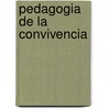 Pedagogia de La Convivencia door Xesus R. Jares