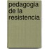 Pedagogia de la Resistencia