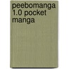 Peebomanga 1.0 Pocket Manga by Fred Perry