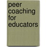 Peer Coaching for Educators door Barbara L. Gottesman