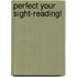 Perfect Your Sight-Reading!