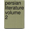 Persian Literature Volume 2 door C.A. Storey