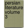 Persian Literature Volume 3 by C.A. Storey