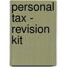 Personal Tax - Revision Kit by Unknown