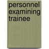 Personnel Examining Trainee by National Learning Corporation