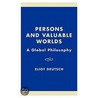 Persons And Valuable Worlds by Eliot Deutsch