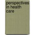 Perspectives In Health Care