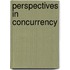 Perspectives in Concurrency