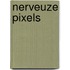 Nerveuze pixels