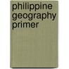 Philippine Geography Primer by Prescott Ford Jernegan