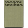 Philosophical Conversations by Frederick Collier Bakewell