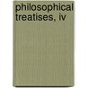 Philosophical Treatises, Iv by Marcus T. Cicero