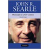 Philosophy in a New Century by John R. Searle