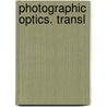 Photographic Optics. Transl door Dsir Van Monckhoven
