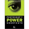 Photoshop 7 Power Shortcuts by Michael Ninness