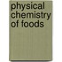 Physical Chemistry of Foods