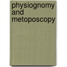 Physiognomy And Metoposcopy by C.W. Roback