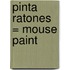 Pinta Ratones = Mouse Paint