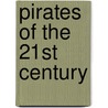 Pirates Of The 21st Century door Nigel Cawthorne